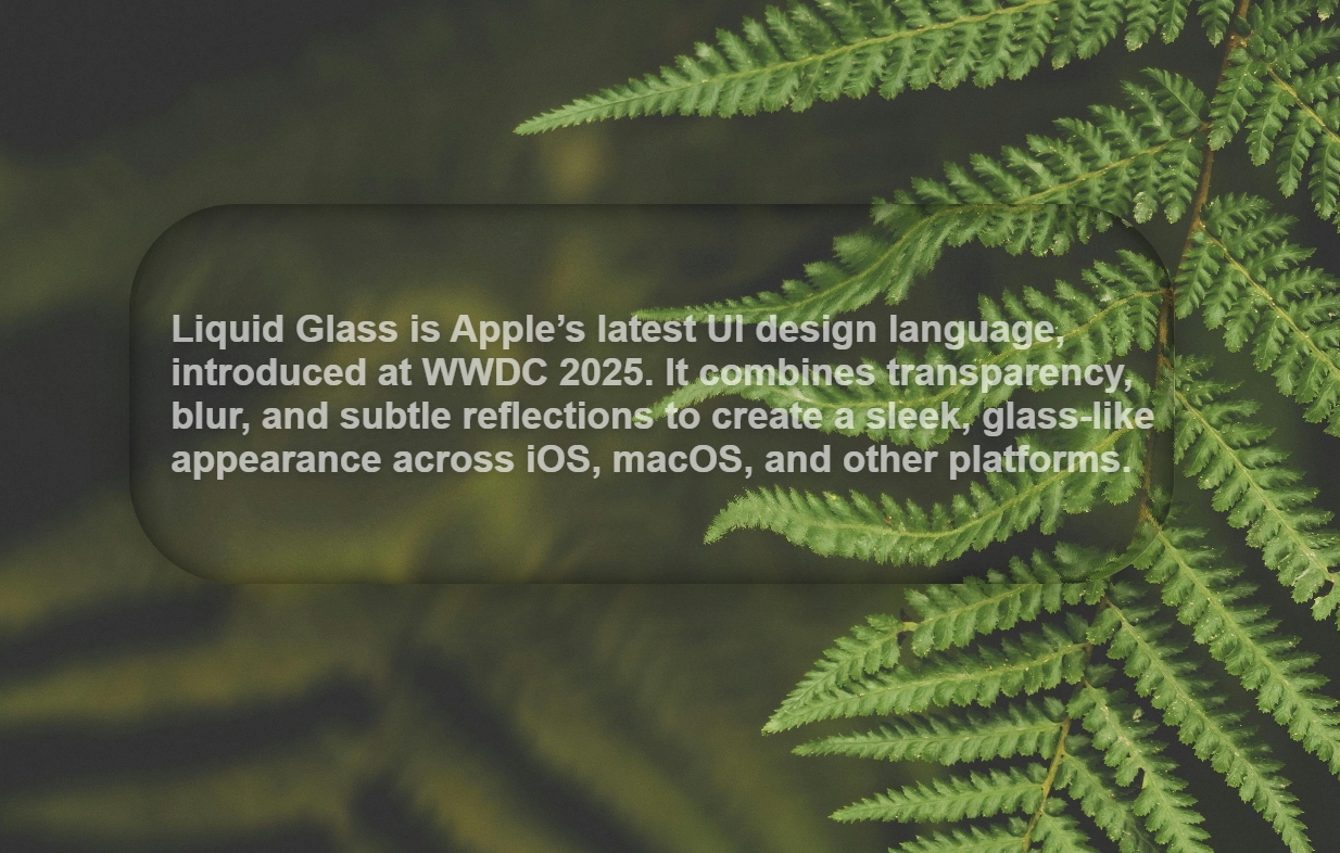 Text elements with liquid glass effect, showcasing modern typography with translucent backgrounds